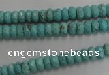 CWB440 15.5 inches 4*6mm faceted rondelle howlite turquoise beads